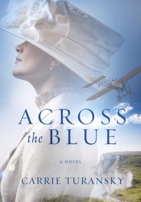 Across the Blue : A Novel