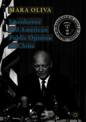 Eisenhower and American Public Opinion on China