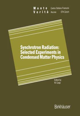 Synchrotron Radiation : Selected Experiments in Condensed Matter Physics