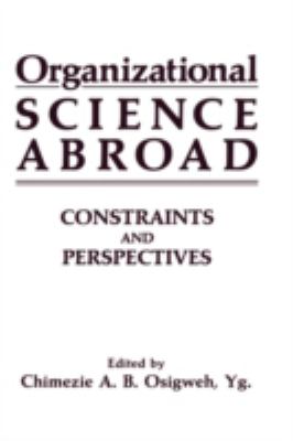 Organizational Science Abroad : Constraints and Perspectives