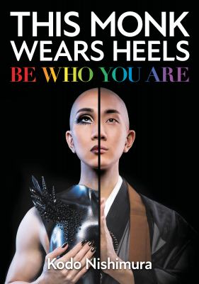 This Monk Wears Heels : Be Who You Are