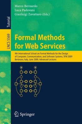 Formal Methods for Web Services : 9th International School on Formal Methods for the Design of Computer, Communication and Software Systems, SFM 2009, Bertinoro, Italy, June 1-6, 2009, Advanced Lectures