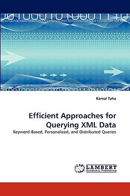 Efficient Approaches for Querying Xml Dat