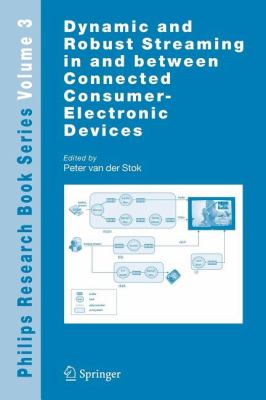 Dynamic and Robust Streaming in and Between Connected Consumer-Electronic Devices