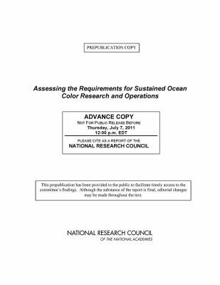 Assessing Requirements for Sustained Ocean Color Research and Operations