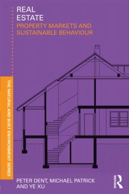 Real Estate : Property Markets and Sustainable Behaviour