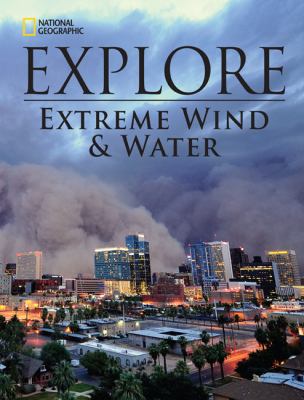 National Geographic Explore: Extreme Wind and Water