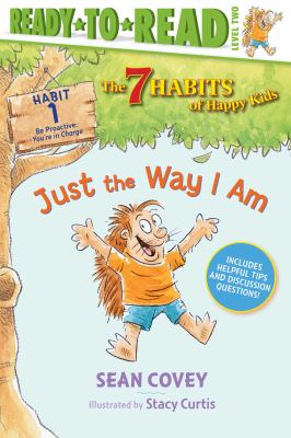 Just the Way I Am : Habit 1