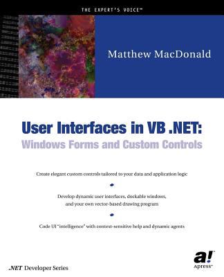 User Interfaces in VB . NET : Windows Forms and Custom Controls