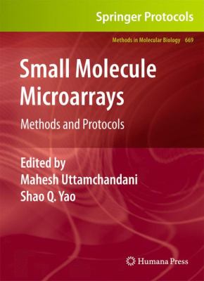 Small Molecule Microarrays : Methods and Protocols