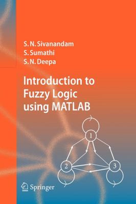 Introduction to Fuzzy Logic Using MATLAB