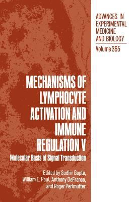 Mechanisms of Lymphocyte Activation and Immune Regulation Vol. V : Molecular Basis of Signal Transduction