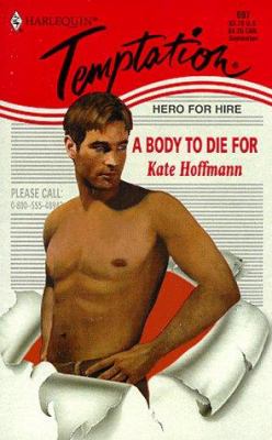 A Body to Die For : Hero for Hire