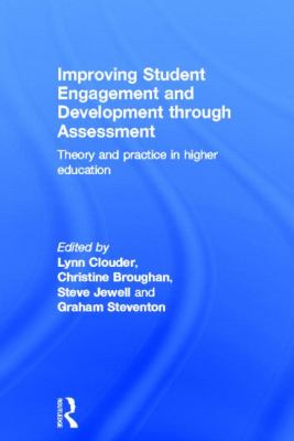 Improving Student Engagement and Development Through Assessment : Theory and Practice in Higher Education