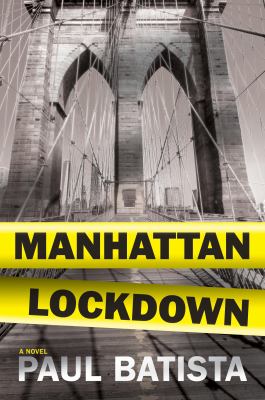 Manhattan Lockdown : A Novel
