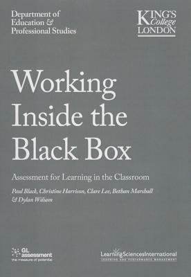 Working Inside the Black Box : Assessment for Learning in the Classroom