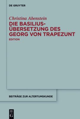 Die Basilius-Übersetzung des Georg Von Trapezunt : Edition