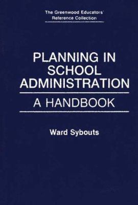 Planning in School Administration : A Handbook