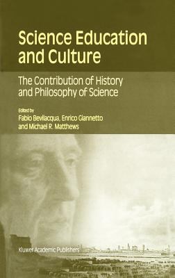 Science Education and Culture : The Contribution of History and Philosophy of Science