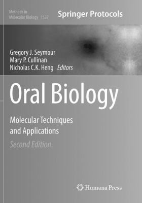 Oral Biology : Molecular Techniques and Applications