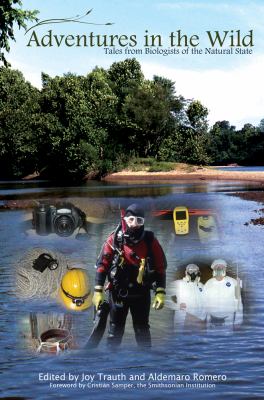 Adventures in the Wild : Tales from Biologists of the Natural State