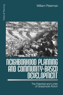 Neighborhood Planning and Community-Based Development : The Potential and Limits of Grassroots Action