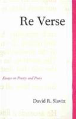 Re Verse : Essays on Poetry and Poets