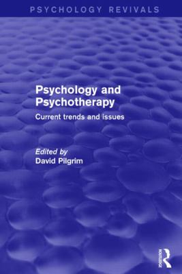 Psychology and Psychotherapy : Current Trends and Issues