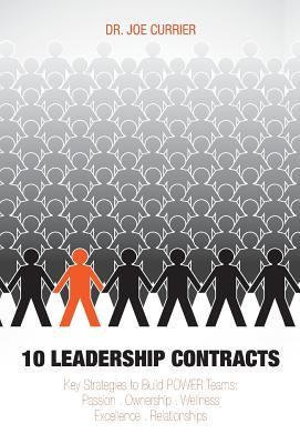 10 Leadership Contracts : Key Strategies to Build Power Teams