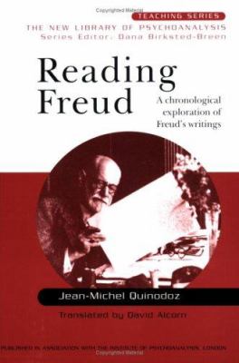 Reading Freud : A Chronological Exploration of Freud's Writings