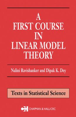 A First Course in Linear Model Theory