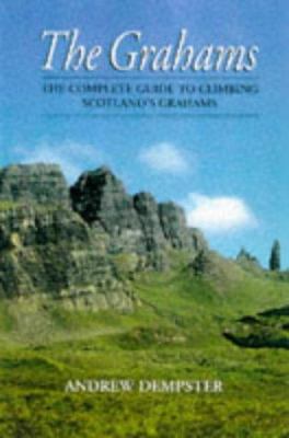 The Grahams : A Guide to Scotland's 2,000 Foot Peaks