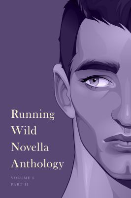 Running Wild Novella Anthology, Volume 6 Book 2