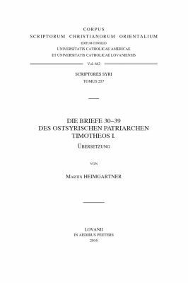 Die Briefe 30-39 des Ostsyrischen Patriarchen Timotheos I