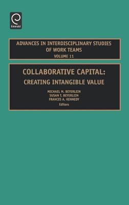 Collaborative Capital : Creating Intangible Value