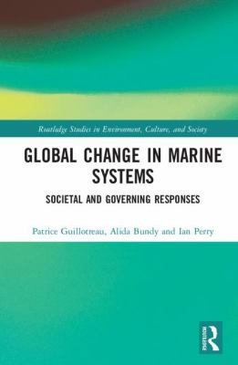 Global Change in Marine Systems : Societal and Governing Responses