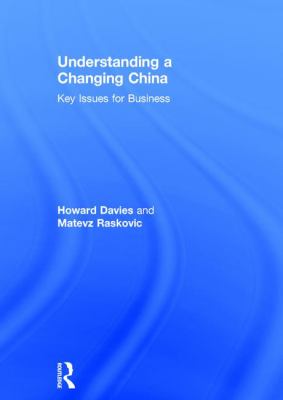 Understanding a Changing China : Key Issues for Business