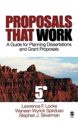Proposals That Work : A Guide for Planning Dissertations and Grant Proposals