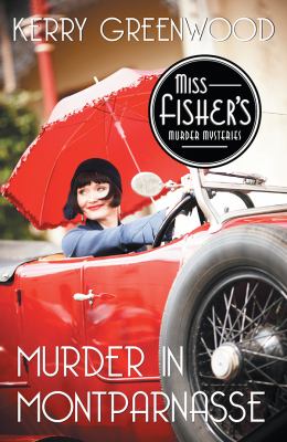Murder in Montparnasse : A Phryne Fisher Mystery
