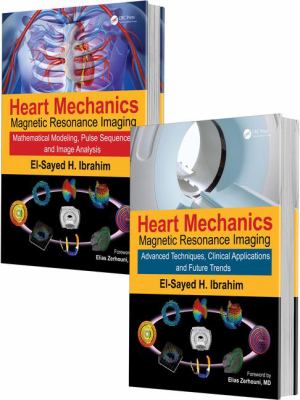 Heart Mechanics : Magnetic Resonance Imaging--The Complete Guide