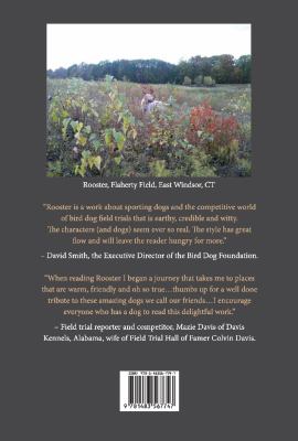 Rooster : A Field Trial Fable