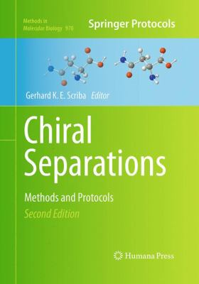 Chiral Separations : Methods and Protocols