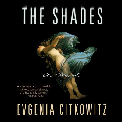 The Shades : A Novel
