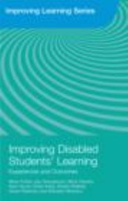 Improving Disabled Students' Learning : Experiences and Outcomes