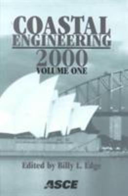 Coastal Engineering 2000 : Conference Proceedings, July 16-21, 2000, Sydney, Australia
