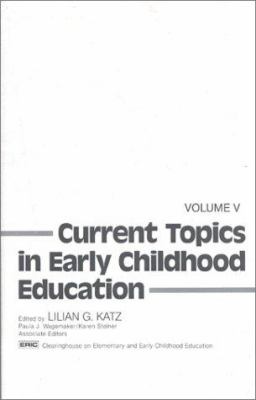 Current Topics in Early Childhood Education