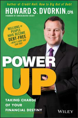 Power Up : Taking Charge of Your Financial Destiny