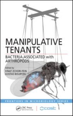 Manipulative Tenants : Bacteria Associated with Arthropods