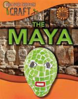 Discover Through Craft: the Maya