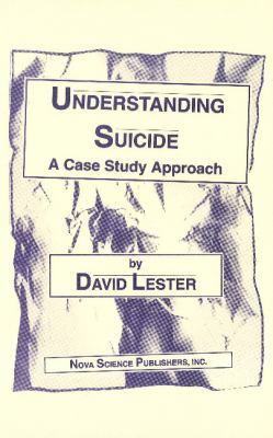 Understanding Suicide : A Case Study Approach